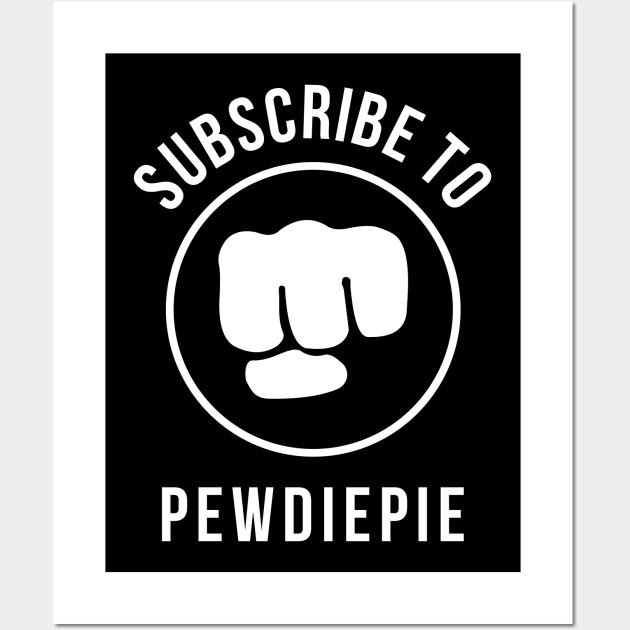 SUB TO PEWDIEPIE Wall Art by BTXstore